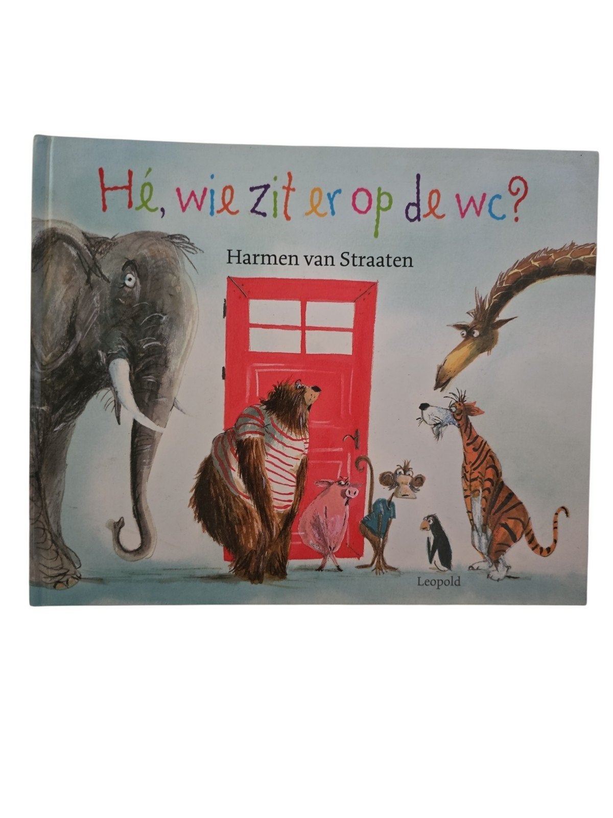 Hé, wie zit er op de wc? - Harmen van Straaten, Ophalen of Verzenden, Gelezen, Harmen van Straaten, 2 tot 3 jaar