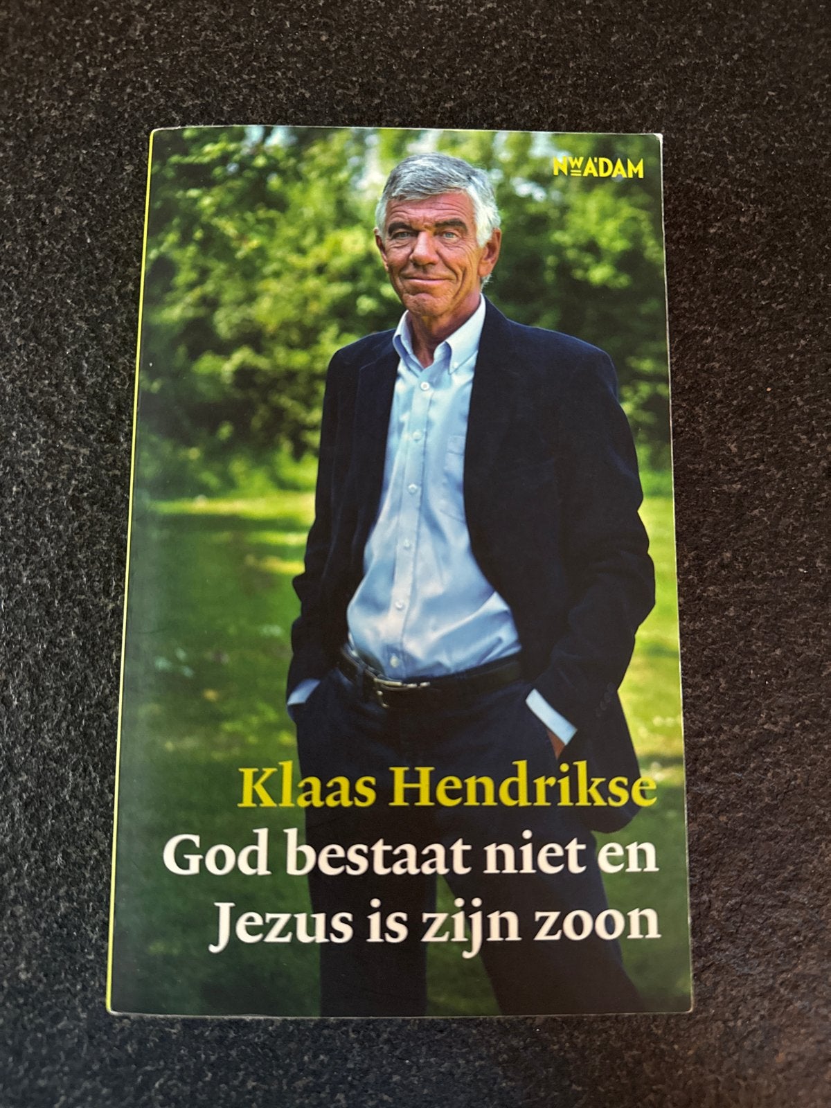 Klaas Hendrikse - God bestaat niet en Jezus is zijn zoon, Boeken, Klaas Hendrikse, Christendom | Protestants, Ophalen of Verzenden