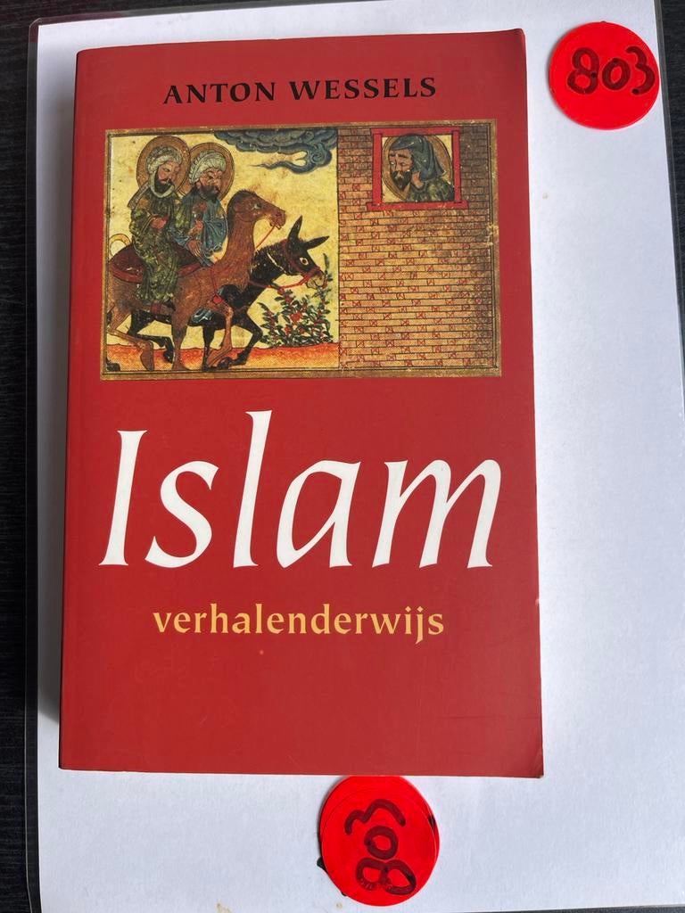 Islam verhalenderwijs - Anton Wessels (Boek), Ophalen of Verzenden, Zo goed als nieuw, Islam