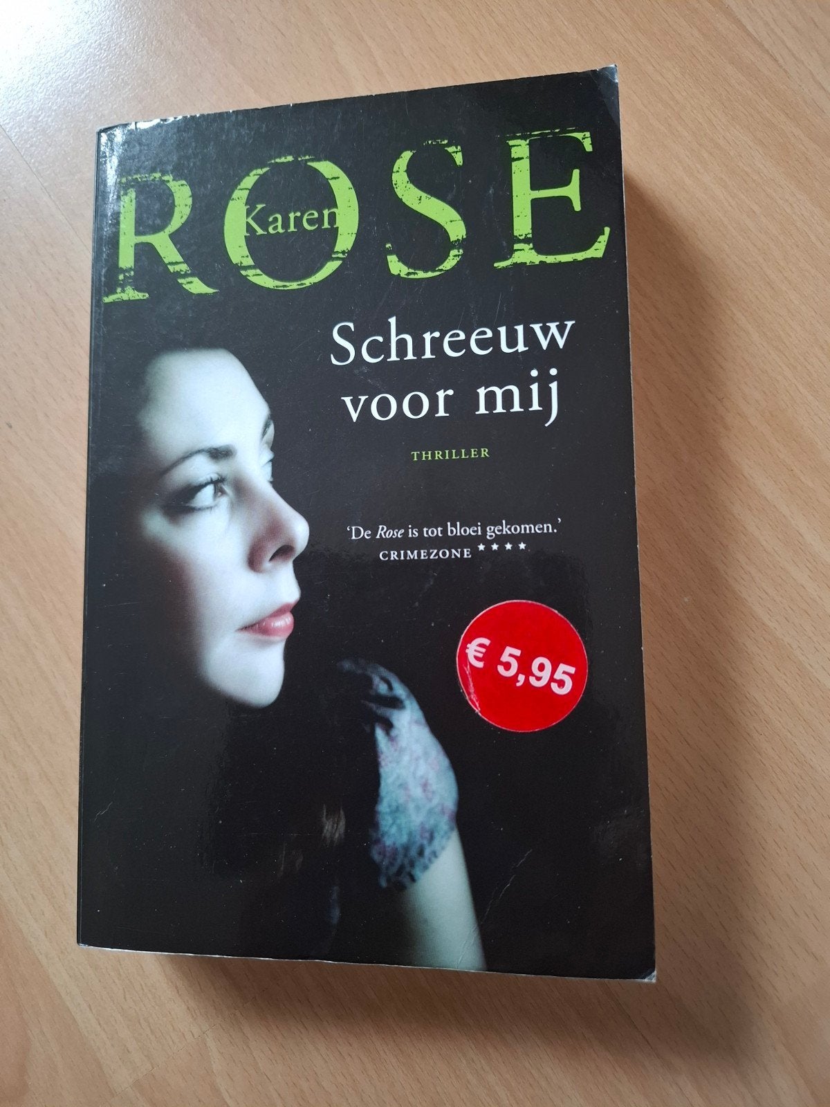 Karen Rose Schreeuw voor mij, Ophalen of Verzenden