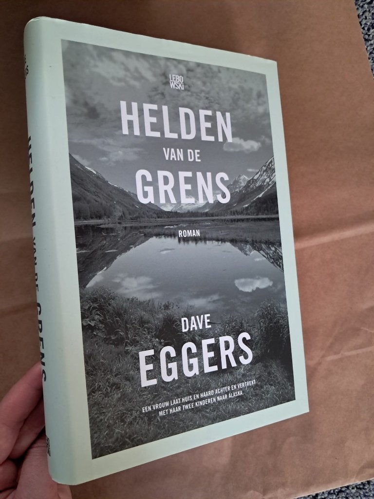 Dave Eggers - Helden van de grens, Ophalen of Verzenden, Zo goed als nieuw, Dave Eggers, Nederland