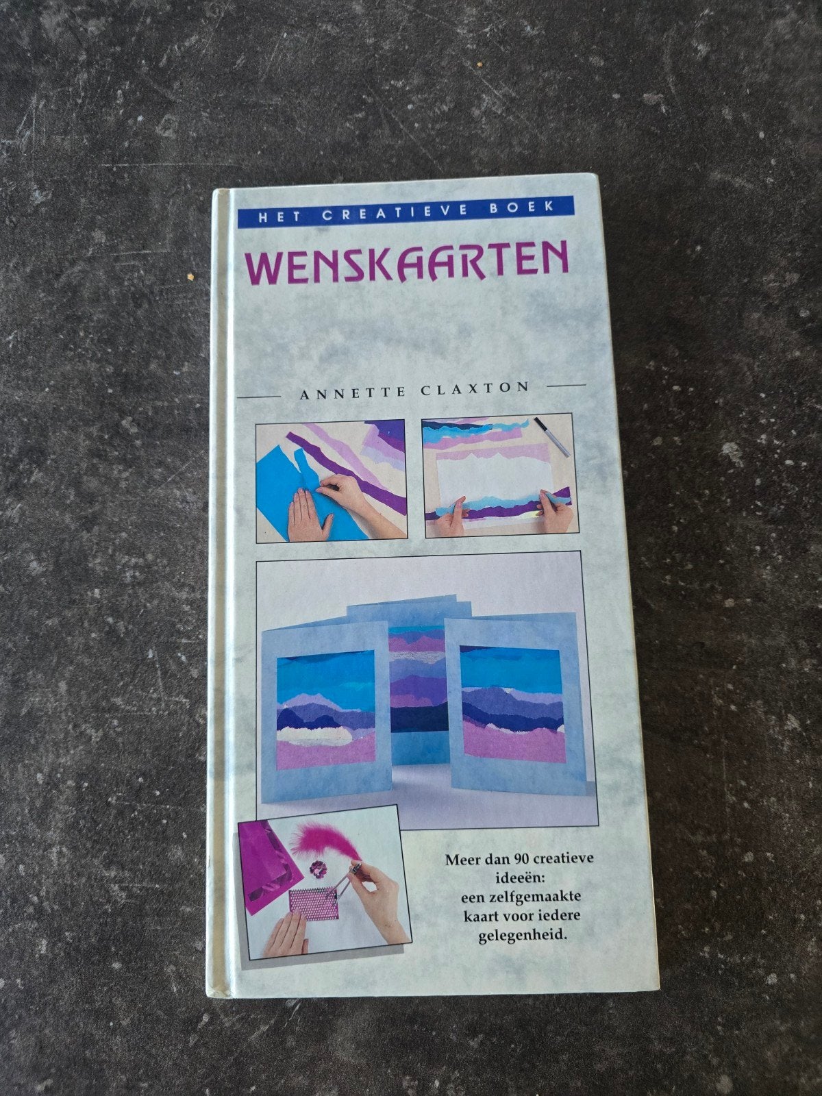 Het Creatieve Boek Wenskaarten - Annette Claxton, Ophalen of Verzenden, Gebruikt, Overige thema's, Overige typen
