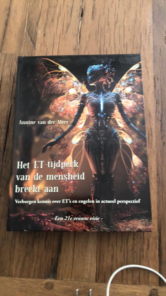 Het ET-tijdperk van de mensheid breekt aan, Achtergrond en Informatie, Nieuw, Ophalen of Verzenden, Annine van der Meer