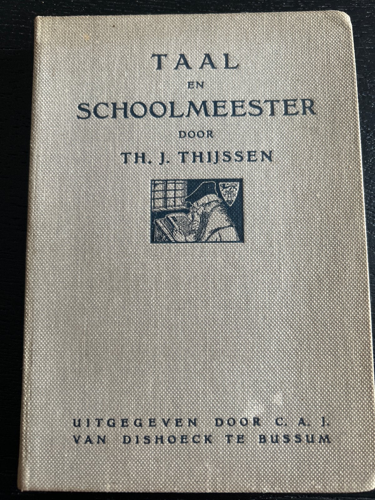 Taal en Schoolmeester - Th. J. Thijssen (1911), Ophalen of Verzenden, Gelezen, Non-fictie