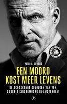 Peter r de Vries - Een moord kost meer levens, Ophalen of Verzenden, Zo goed als nieuw