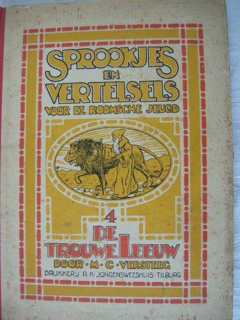 Versteeg Sprookjes De Trouwe Leeuw Jongensweeshuis Tilburg, Boeken, Verzenden, Gelezen, M.C. Versteeg