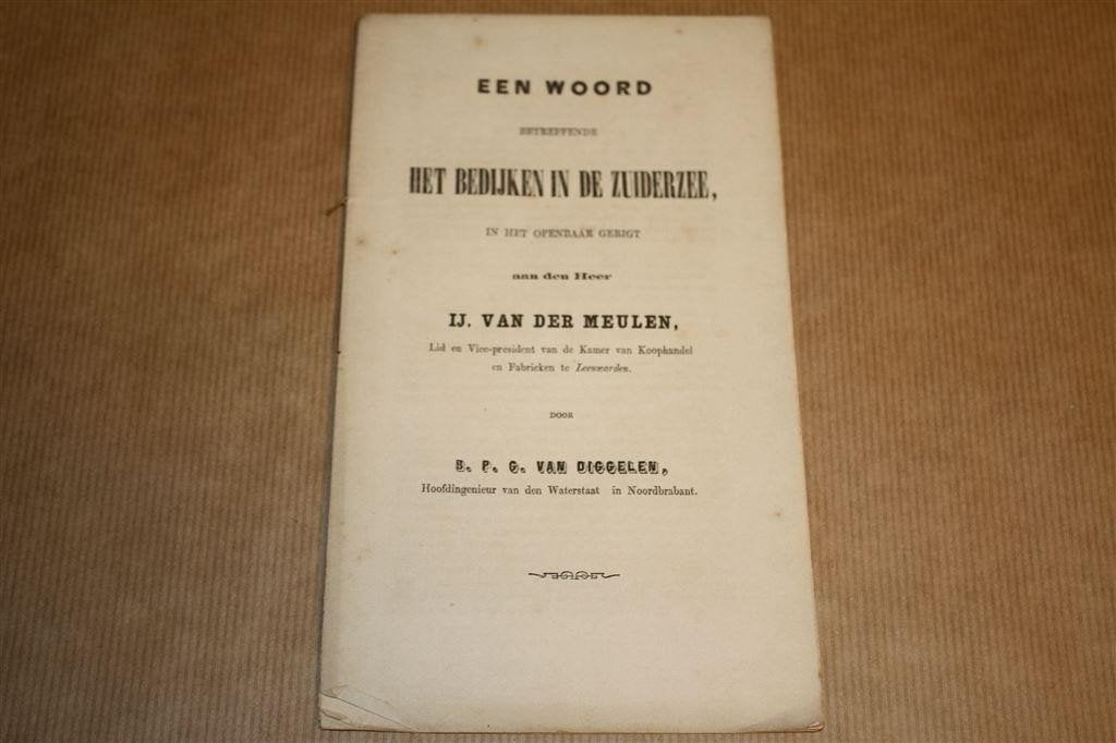 Een woord betreffende het bedijken in de Zuiderzee - 1866 !!, Ophalen of Verzenden, Gelezen