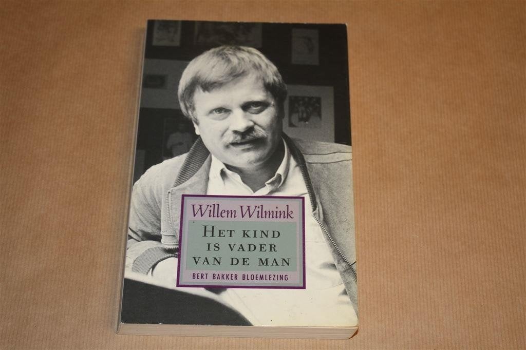Het kind is vader van de man. Willem Wilmink., Ophalen of Verzenden, Gelezen