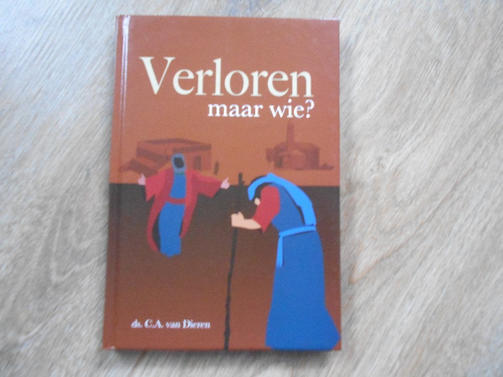 ds C.A. van Dieren Verloren maar wie?, Boeken, Ophalen of Verzenden, Zo goed als nieuw, Christendom | Katholiek