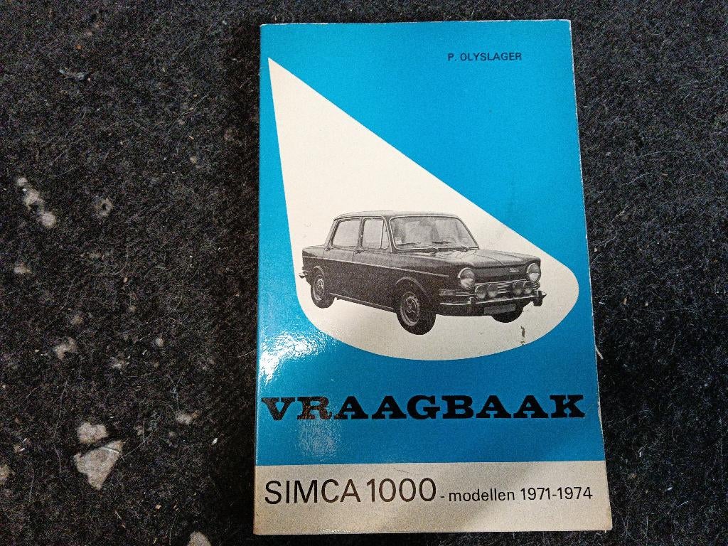 Vraagbaak Simca 1000-modellen 1971 - 1974, Ophalen of Verzenden, Gelezen, Overige merken