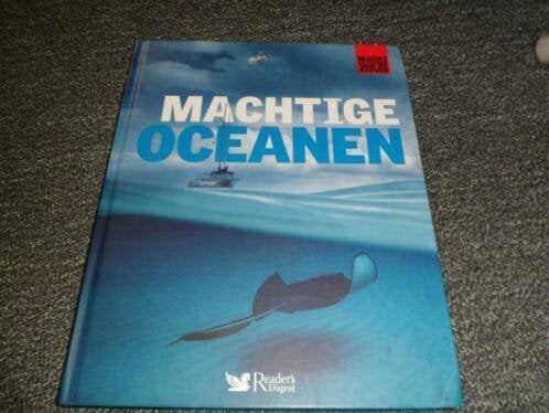 Machtige oceanen - Readers Digest, Ophalen of Verzenden, Gelezen, Natuur algemeen