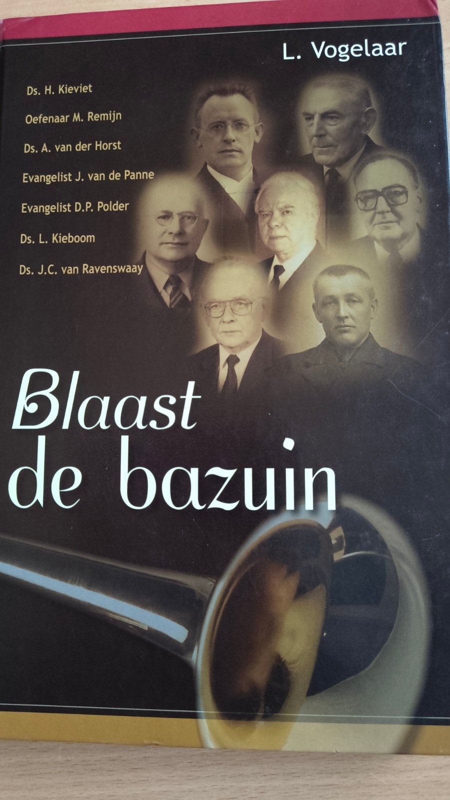 Blaast de bazuin. L Vogelaar, L Vogelaar, Christendom | Protestants, Ophalen of Verzenden, Zo goed als nieuw