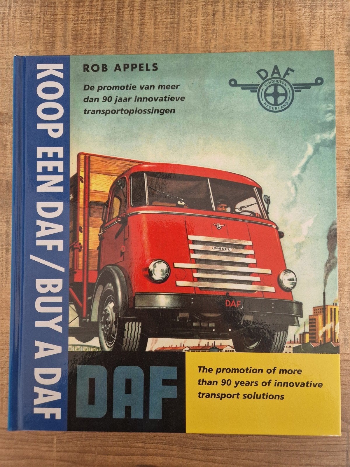 DAF Boek: Koop een DAF / Buy a DAF - Rob Appels, Ophalen of Verzenden, Zo goed als nieuw, Rob Appels