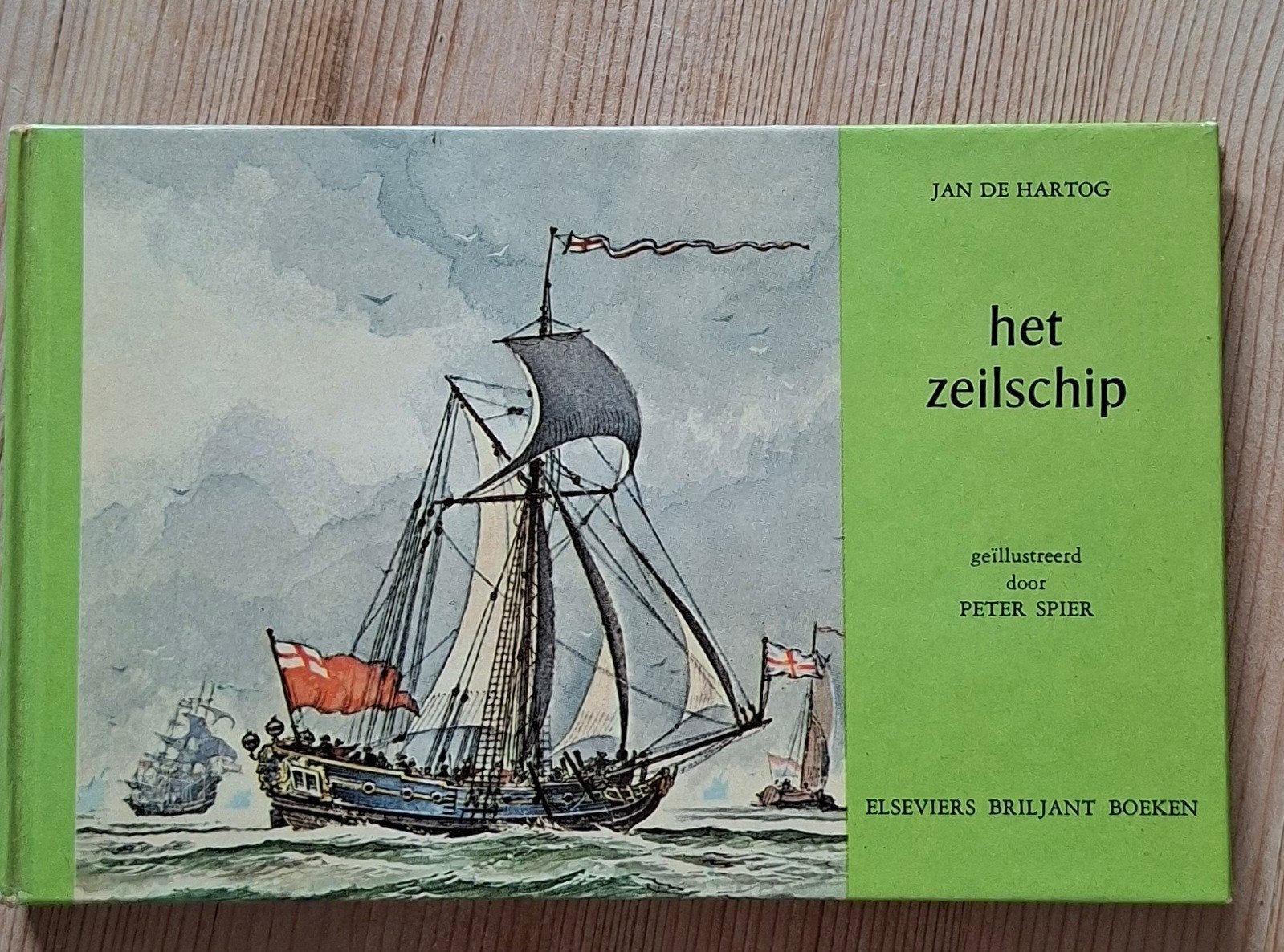 Het Zeilschip - Jan de Hartog & Peter Spier (Elsevier 1965), Boeken, Ophalen of Verzenden, Gelezen, Jan de Hartog