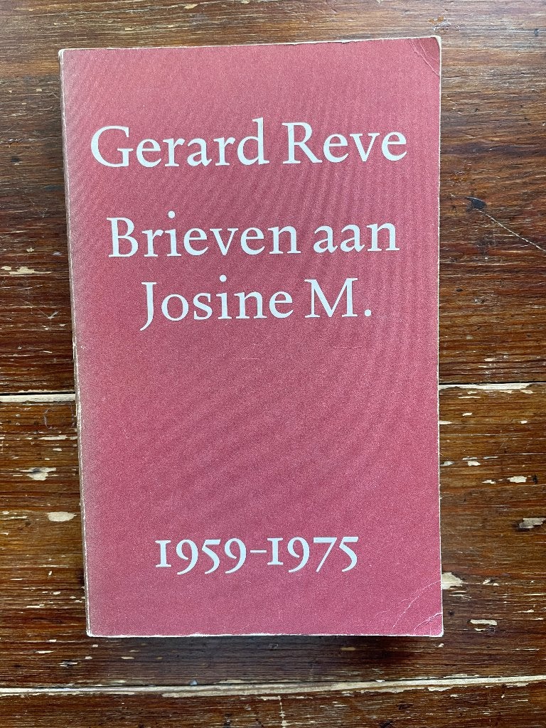 Gerard Reve Brieven aan Josine M. 1959-1975 1981 eerste druk, Gelezen, Ophalen of Verzenden, Nederland, Gerard Reve
