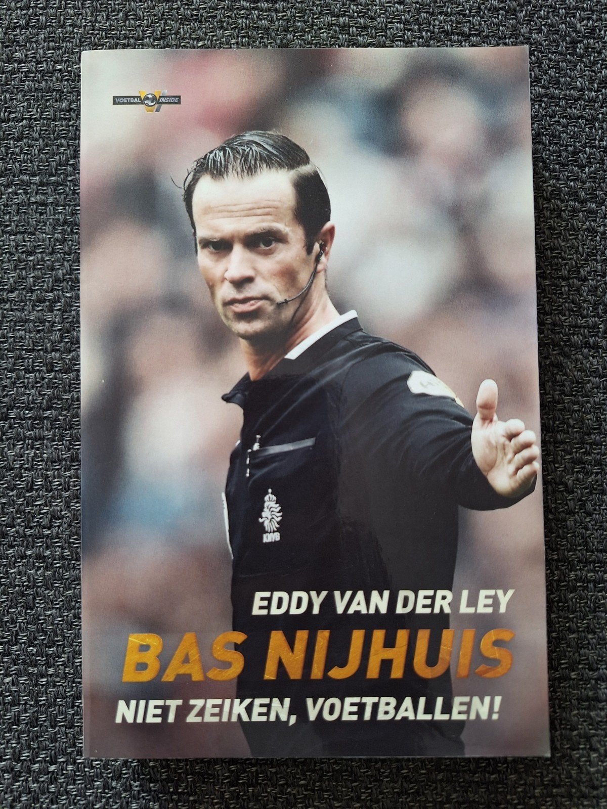 Bas Nijhuis - Niet Zeiken, Voetballen! (Boek), Ophalen of Verzenden, Eddy van der Ley, Balsport