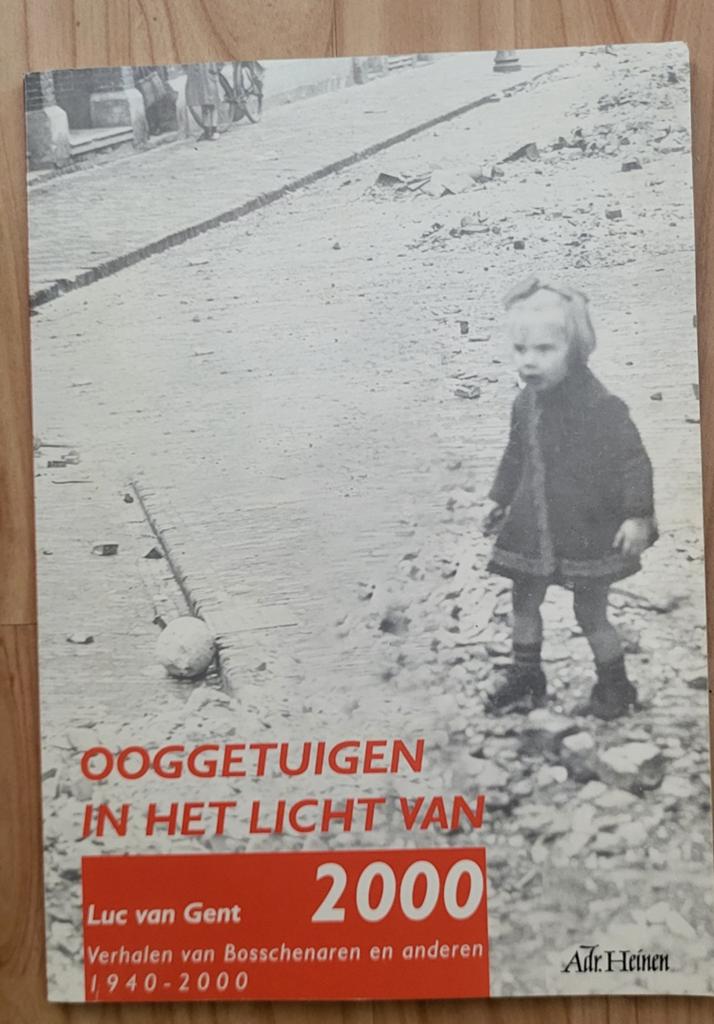 Ooggetuigen in het licht van 2000 – Luc van Gent (Den Bosch), Verzenden, Gelezen