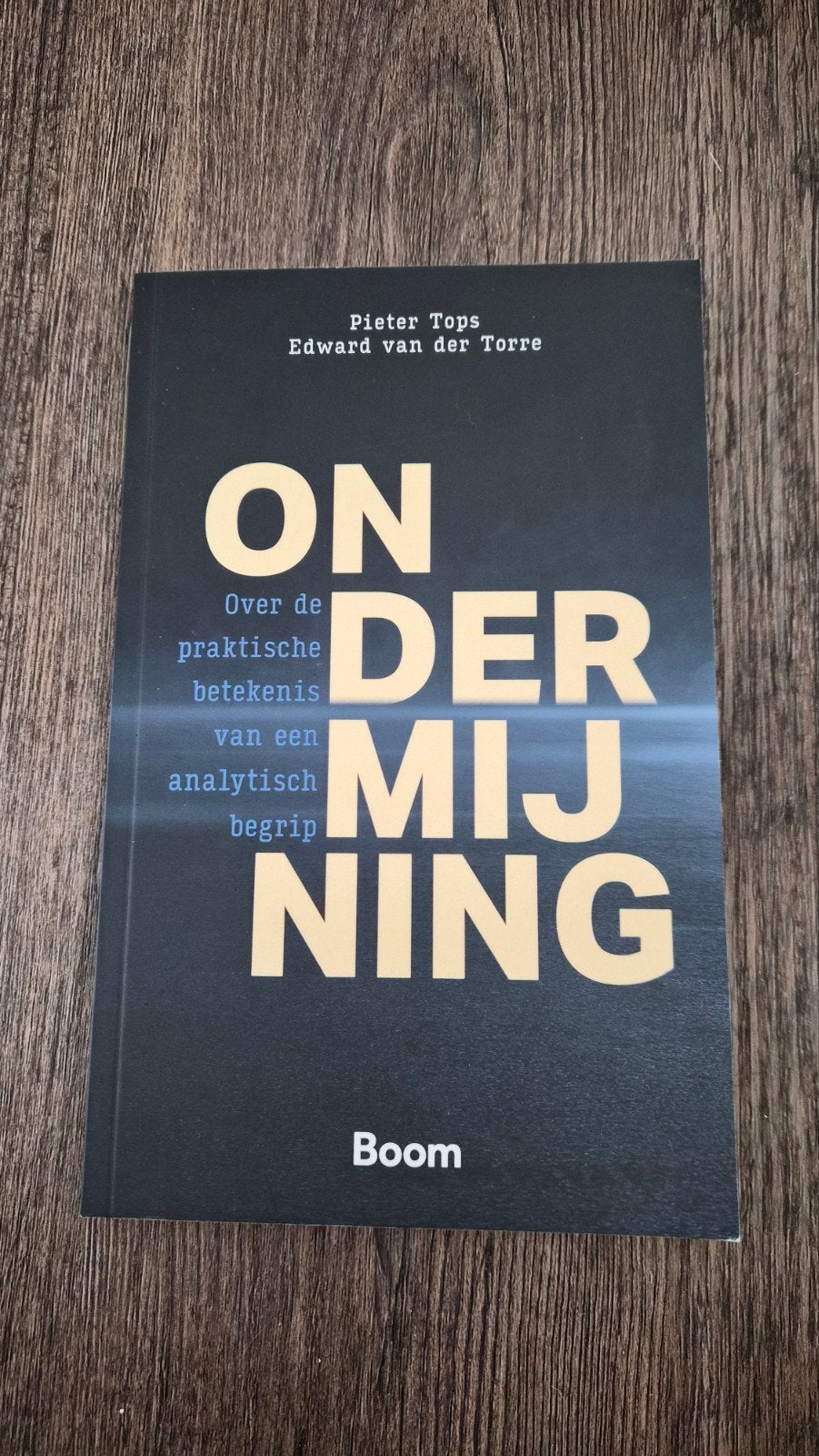 Pieter Tops - Ondermijning, Boeken, Pieter Tops; Edward van der Torre, Sociale wetenschap, Ophalen of Verzenden, Zo goed als nieuw