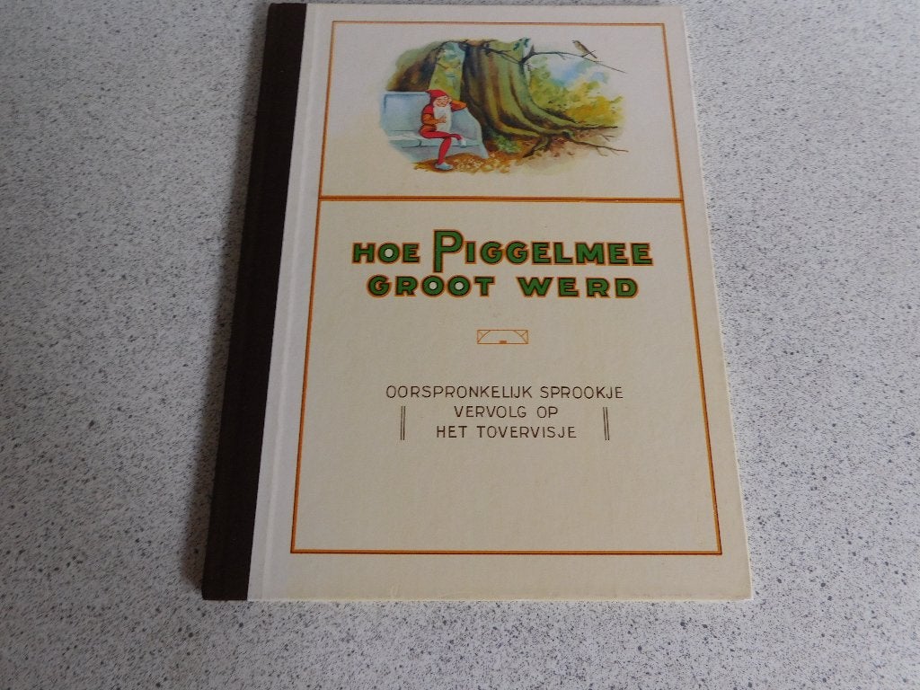 Plaatjesalbum: Hoe Piggelmee groot werd van Nelle, Ophalen of Verzenden, Zo goed als nieuw, Diverse, Plaatjesalbum