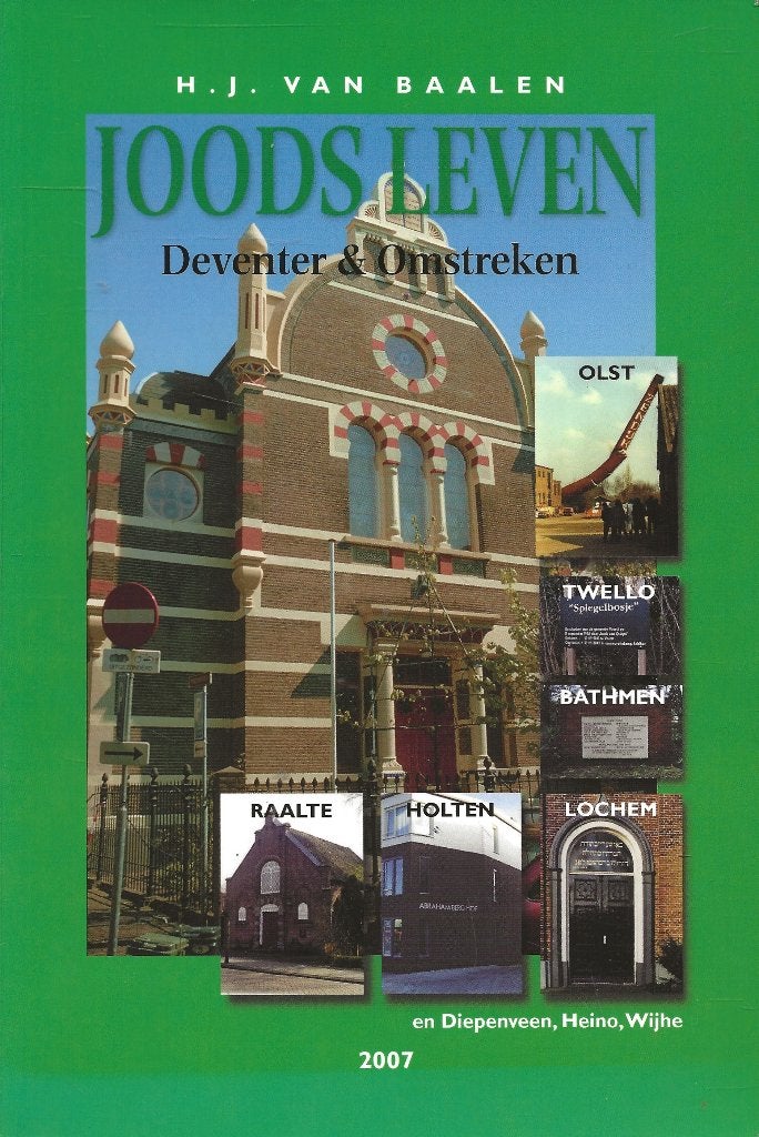 Joods Leven Deventer & Omstreken - H.J. van Baalen - 2007, Boeken, Ophalen of Verzenden, Zo goed als nieuw, H.J. van Baalen