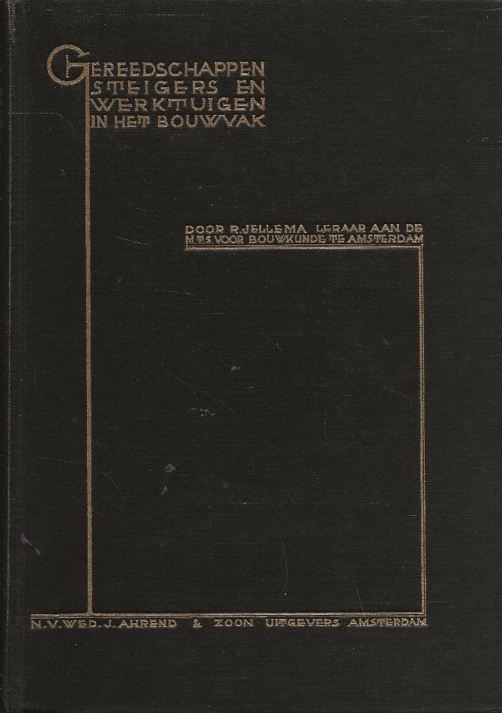 Gereedschappen,steigers en werktuigen in het bouwvak-Jellema, Ophalen of Verzenden, Gelezen, R. Jellema