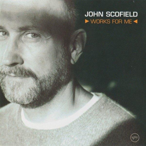 CD John Scofield - Works for me, Ophalen, 1980 tot heden, Gebruikt, Jazz