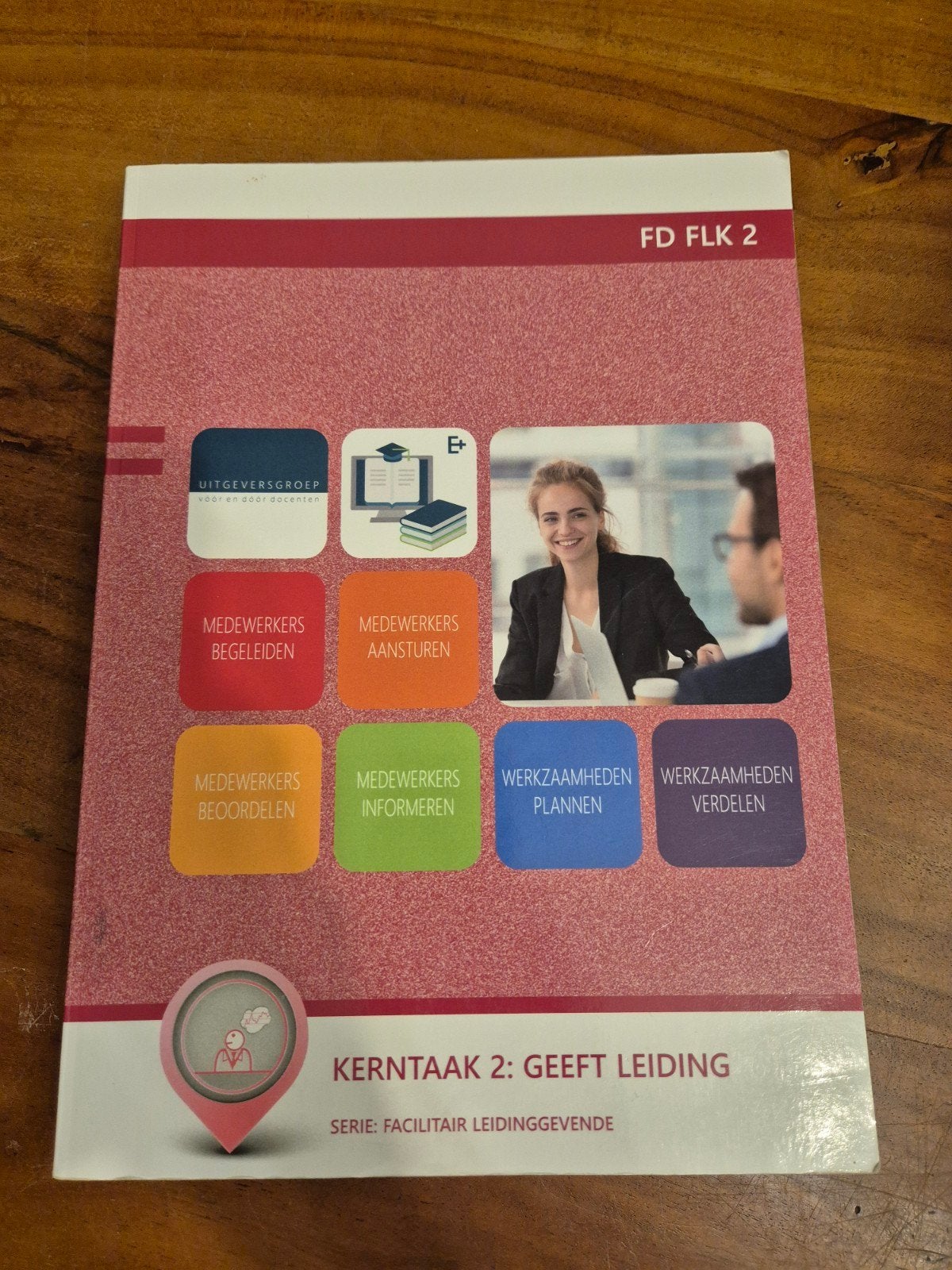 FD FLK 2: Kerntaak 2 Geeft Leiding (Facilitair Leidinggeven, Ophalen of Verzenden, Gamma, Zo goed als nieuw, MBO