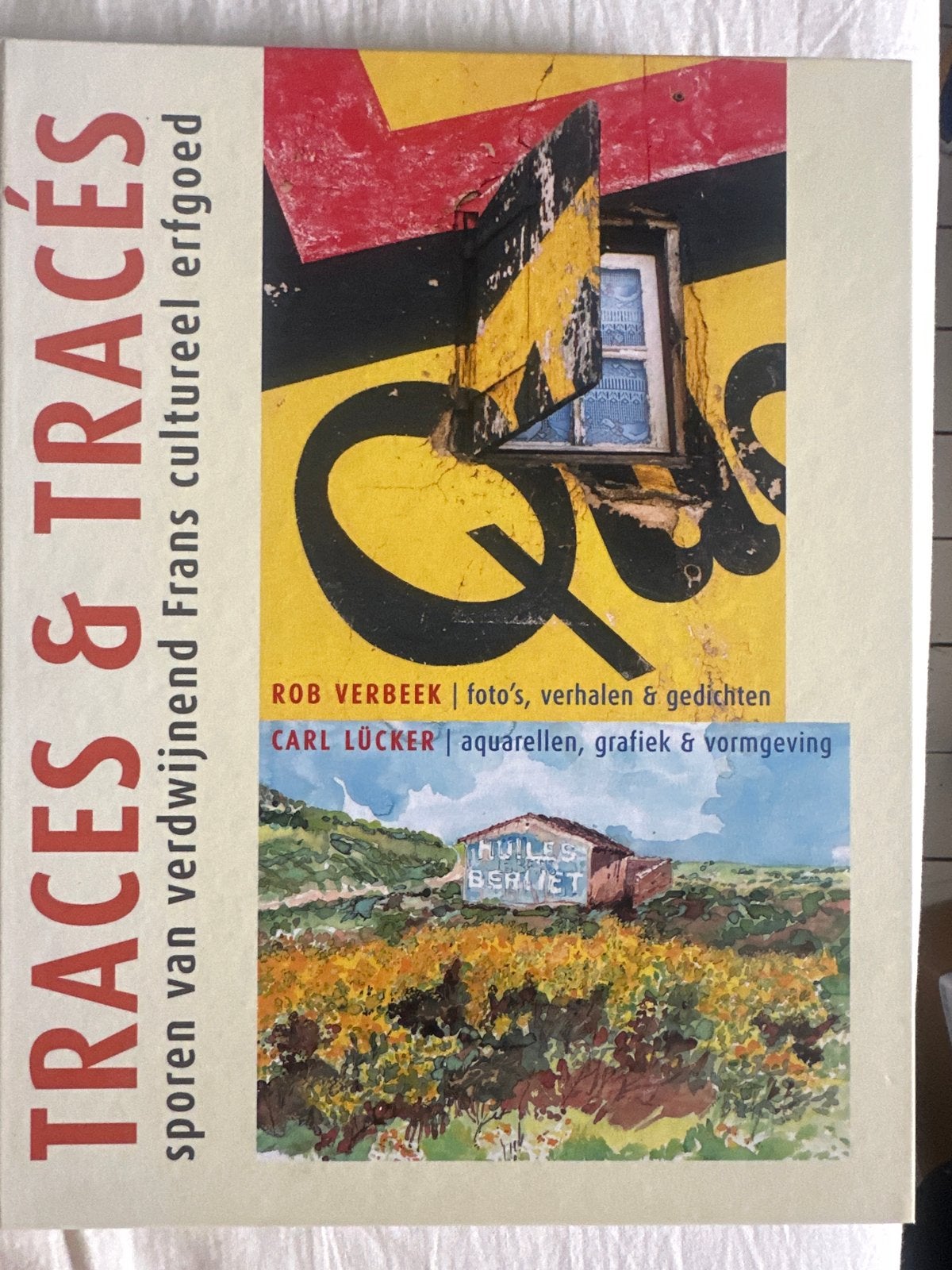 Rob Verbeek - Traces & tracés, Boeken, Europa, Ophalen of Verzenden, Reisgids of -boek, ANWB