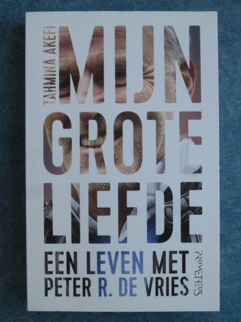 Mijn grote liefde (Peter R. de Vries) - Tahmina Akefi, Ophalen of Verzenden, Zo goed als nieuw, Tahmina Akefi, Overige