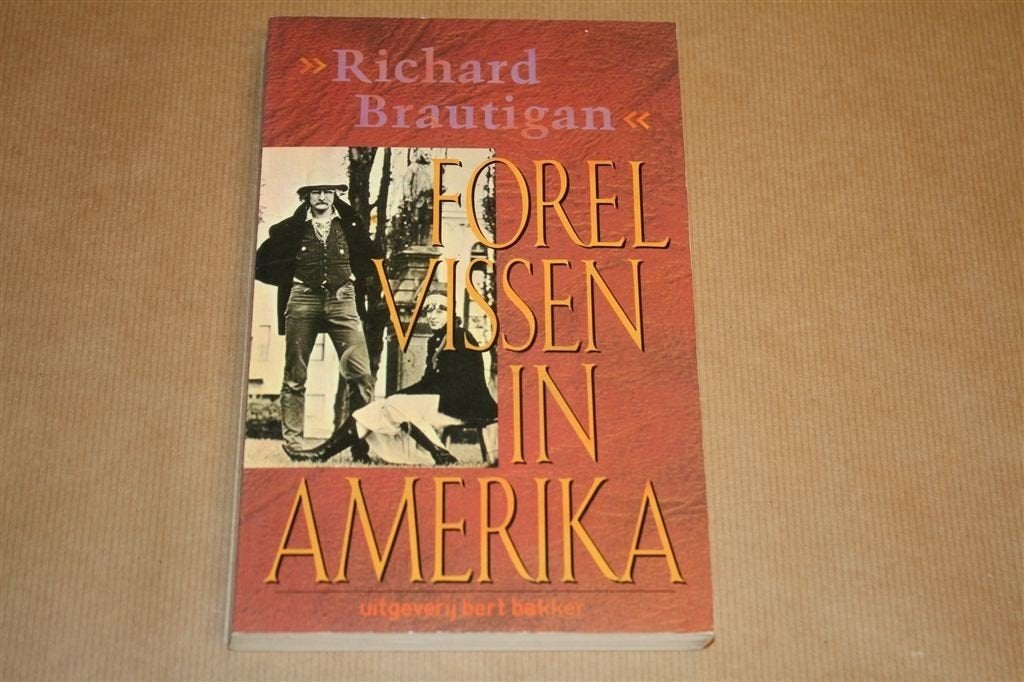 Forel vissen in Amerika. Richard Brautigan., Ophalen of Verzenden, Gelezen, Amerika