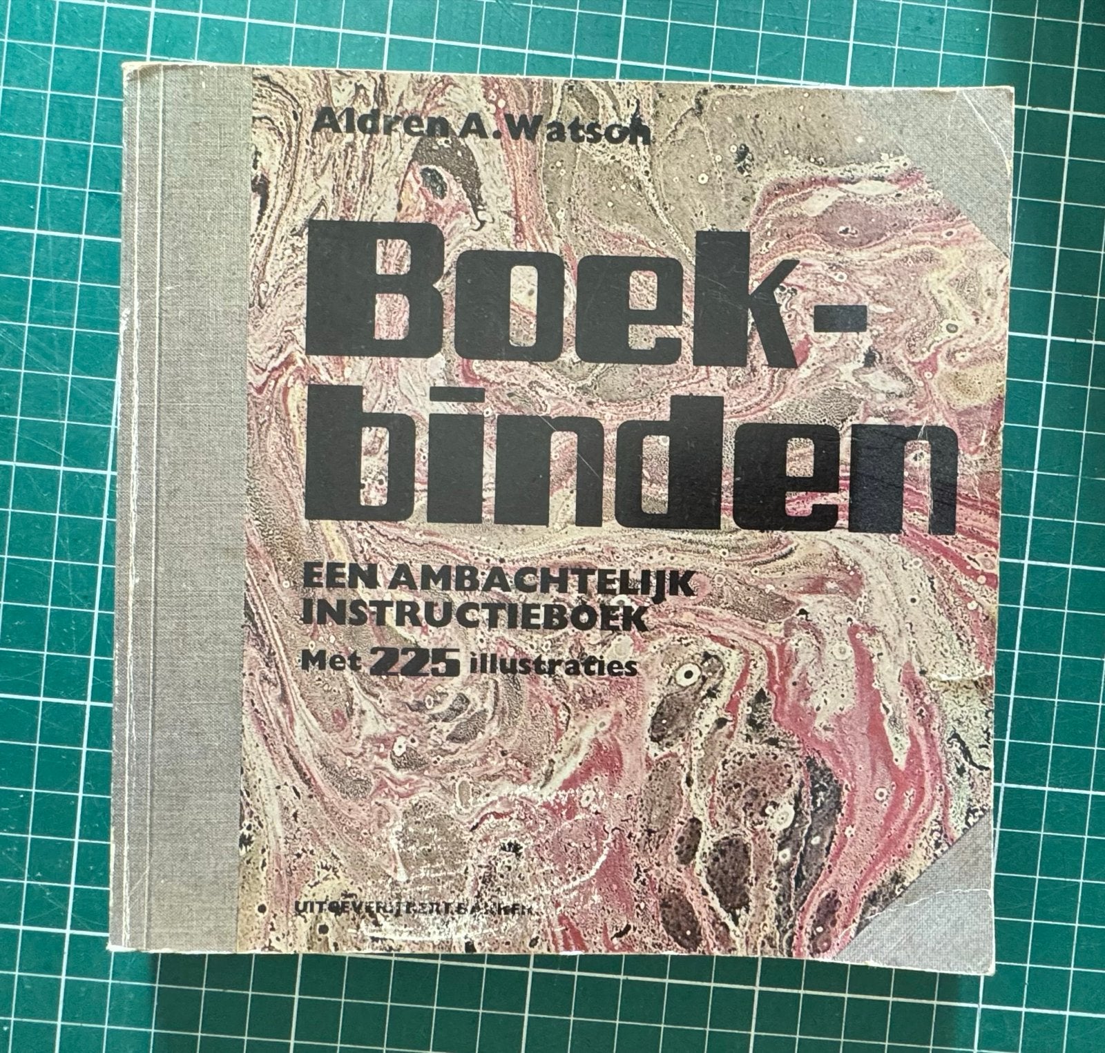 Boekbinden: Een Ambachtelijk Instructieboek, Ophalen of Verzenden, Gelezen, Overige onderwerpen