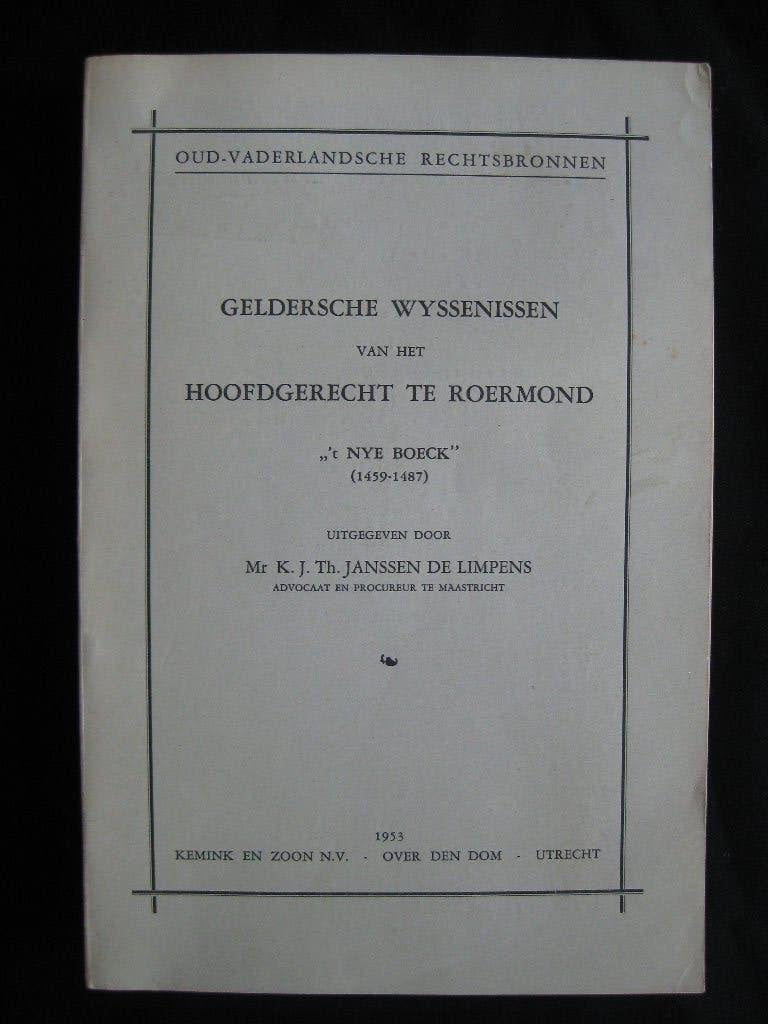 Geldersche Wyssenissen van het Hoofdgerecht te Roermond., Boeken, Geschiedenis | Stad en Regio, Ophalen of Verzenden, Gelezen