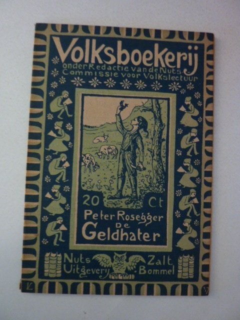 Peter Rosegger - De geldhater 1917, Verzenden, Zo goed als nieuw