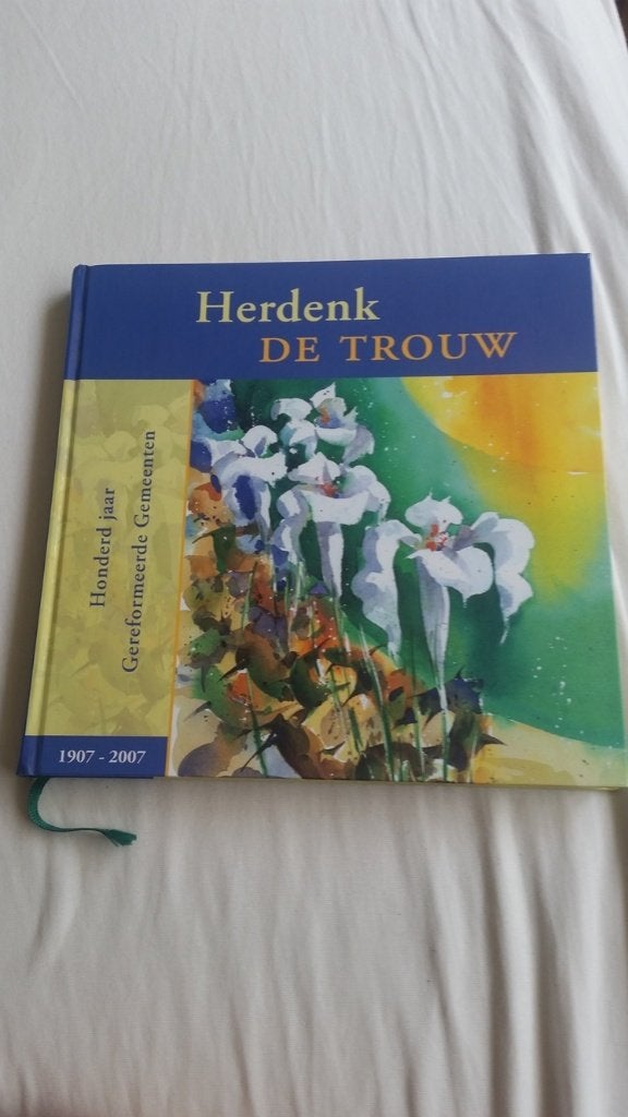 Herdenk de trouw (Ger. Gem), Christendom | Protestants, Ophalen of Verzenden, Zo goed als nieuw, J.H. Mauritz, S.D. Post, Ds. W. Visscher