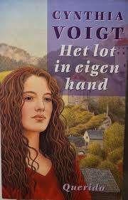 Cynthia Voigt: Het lot in eigen hand, Ophalen of Verzenden, Gelezen, Cynthia Voigt, Amerika