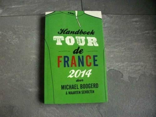 Handboek Tour de France 2014 - Michael Boogerd (qwe), Ophalen of Verzenden, Zo goed als nieuw, Lopen en Fietsen