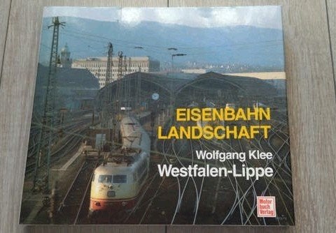 Eisenbahn Landschaft Westfalen - Lippe Wolfgang Klee, Ophalen of Verzenden, Zo goed als nieuw, Trein, Boek of Tijdschrift