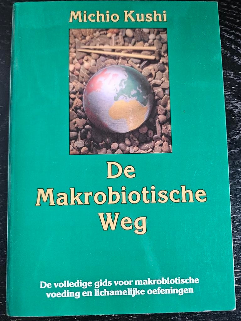 De Makrobiotische Weg - Michio Kushi, Ophalen of Verzenden