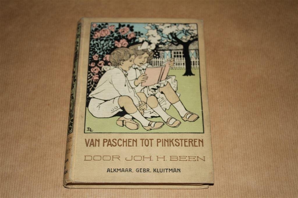 Van Paschen tot Pinksteren. Joh. H. Been. Kluitman 1914., Ophalen of Verzenden, Zo goed als nieuw