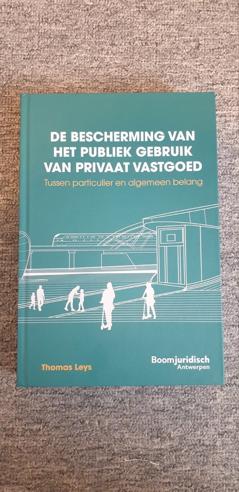 De Bescherming van het Publiek Gebruik van Privaat Vastgoed, Verzenden, Zo goed als nieuw, Thomas Leys