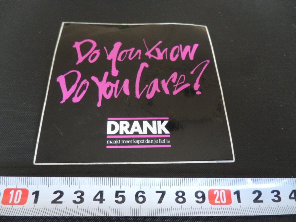 sticker Do you know Do you Care ?  DRANK maakt meer kapot &, Verzamelen, Stickers, Ophalen, Zo goed als nieuw
