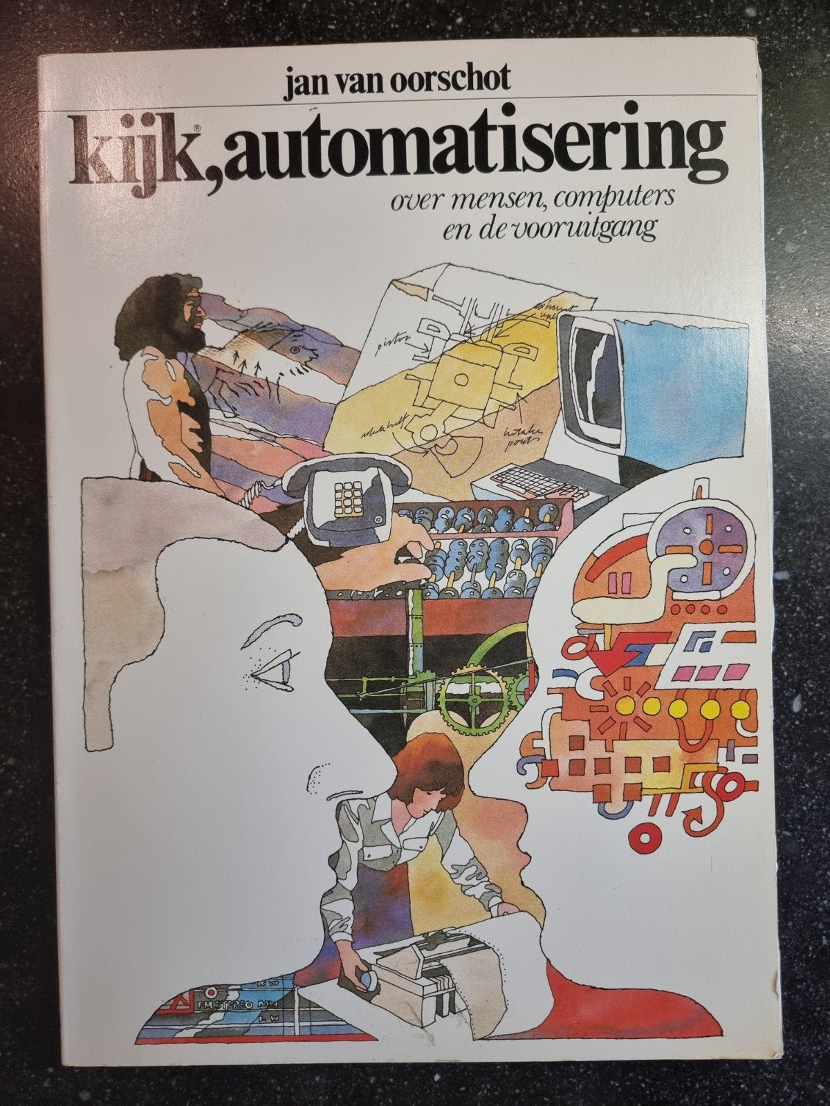 Kijk, Automatisering: Over Mensen, Computers en Vooruitgang, Verzenden, Gelezen, Overige onderwerpen, Jan van Oorschot