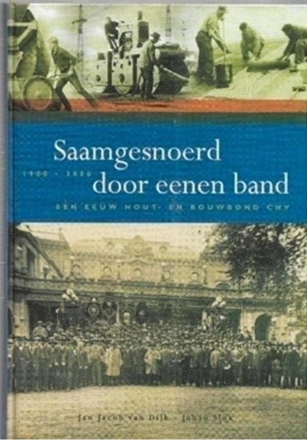 Jan Jacob van Dijk Saamgesnoerd door een band, Ophalen of Verzenden, Zo goed als nieuw, Maatschappij en Samenleving, Nederland