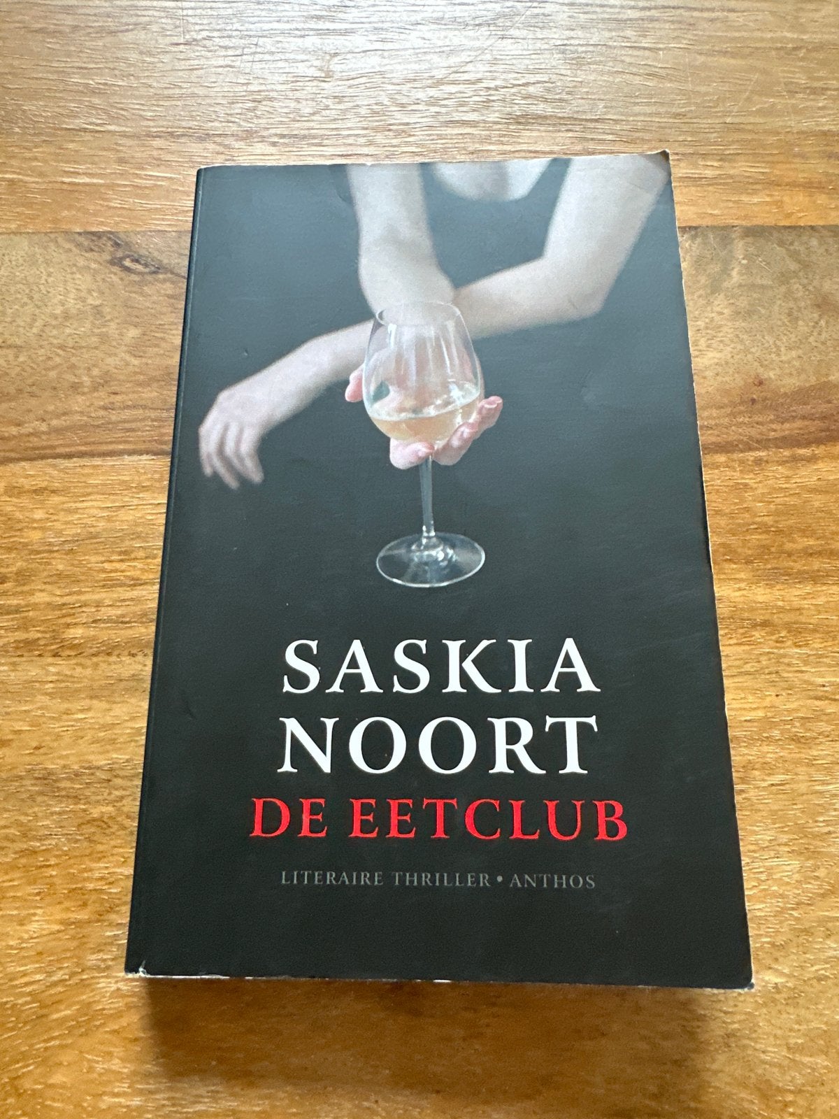 Saskia Noort - De Eetclub (Literaire thriller), Ophalen of Verzenden, Gelezen, Nederland