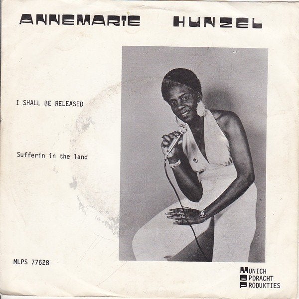 Annemarie Hunzel "I Shall Be Released" (MOP 1977), Gebruikt, Fotohoes, 7 inch, Single