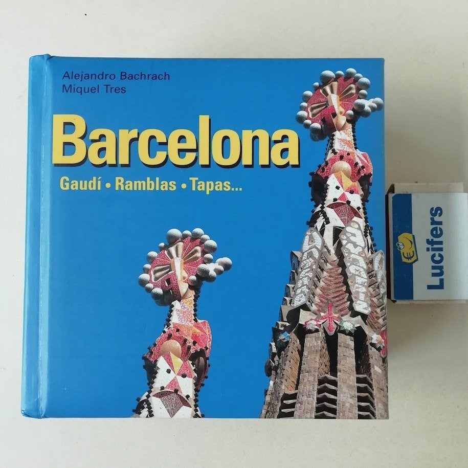 Barcelona: Gaudi, Ramblas, Tapas - Architectuur Boek, Ophalen, Zo goed als nieuw, Architectuur algemeen, Alejandro Bachrach, Miquel Tres