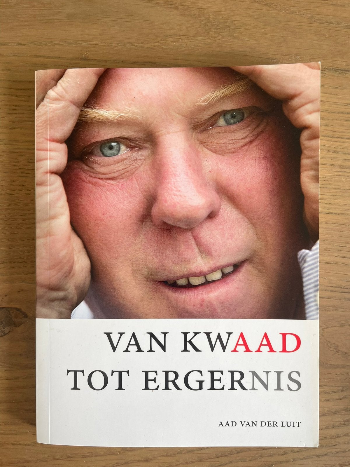 Van Kwaad Tot Ergernis - Aad van der Luit, Ophalen of Verzenden, Zo goed als nieuw, Aad van der luit