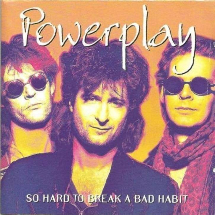 CD: Powerplay – So Hard To Break A Bad Habit, Ophalen of Verzenden, Zo goed als nieuw, Poprock