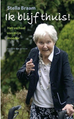 Ik blijf thuis!, Stella Braam, Ophalen of Verzenden, Zo goed als nieuw, Sociale psychologie