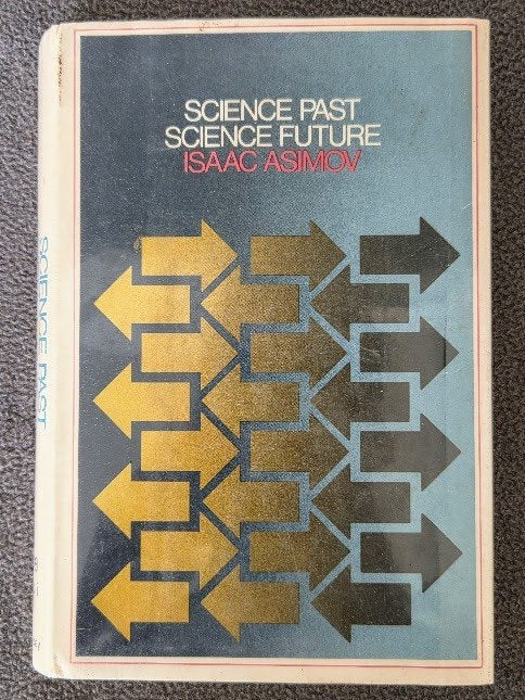 Science Past--Science Future - Isaac Asimov, Boeken, Gelezen, Ophalen of Verzenden, Isaac Asimov, Fictie